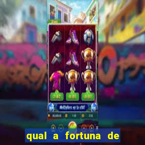 qual a fortuna de nelson wilians